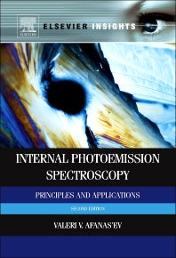 Internal Photoemission Spectroscopy; Fundamentals and Recent Advances (Hardback) 9780080999296