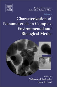Characterization of Nanomaterials in Complex Environmental and Biological Media (Hardback) 9780080999487
