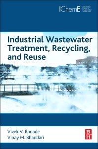 Industrial Wastewater Treatment, Recycling and Reuse (Hardback) 9780080999685