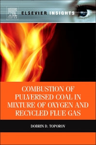 Combustion of Pulverised Coal in a Mixture of Oxygen and Recycled Flue Gas (Paperback / softback) 9780080999982