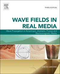 Wave Fields in Real Media; Wave Propagation in Anisotropic, Anelastic, Porous and Electromagnetic Media (Hardback) 9780080999999