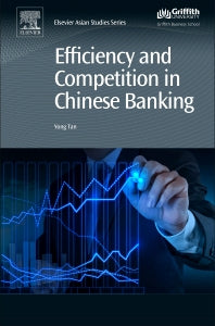 Efficiency and Competition in Chinese Banking (Hardback) 9780081000748