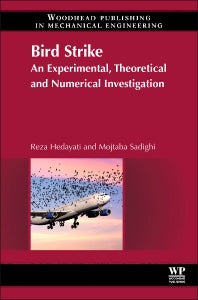 Bird Strike; An Experimental, Theoretical and Numerical Investigation (Hardback) 9780081000939