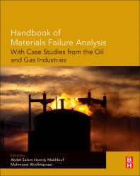 Handbook of Materials Failure Analysis with Case Studies from the Oil and Gas Industry (Hardback) 9780081001172