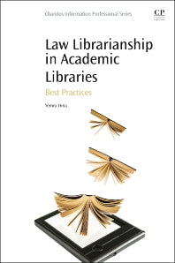 Law Librarianship in Academic Libraries; Best Practices (Paperback / softback) 9780081001448