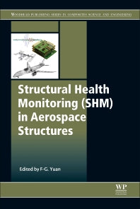 Structural Health Monitoring (SHM) in Aerospace Structures (Hardback) 9780081001486