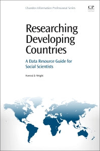 Researching Developing Countries; A Data Resource Guide for Social Scientists (Paperback / softback) 9780081001561