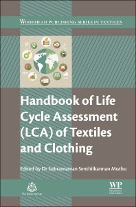 Handbook of Life Cycle Assessment (LCA) of Textiles and Clothing (Paperback / softback) 9780081001691