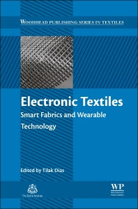 Electronic Textiles; Smart Fabrics and Wearable Technology (Hardback) 9780081002018