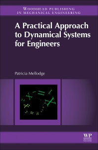 A Practical Approach to Dynamical Systems for Engineers (Hardback) 9780081002025