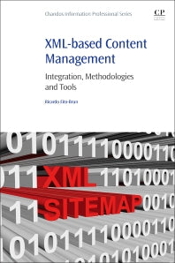 XML-based Content Management; Integration, Methodologies and Tools (Paperback / softback) 9780081002049