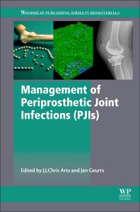 Management of Periprosthetic Joint Infections (PJIs) (Hardback) 9780081002056