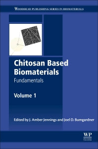 Chitosan Based Biomaterials Volume 1; Fundamentals (Hardback) 9780081002308