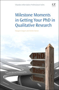 Milestone Moments in Getting your PhD in Qualitative Research (Paperback / softback) 9780081002315