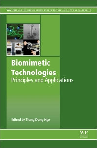 Biomimetic Technologies; Principles and Applications (Hardback) 9780081002490