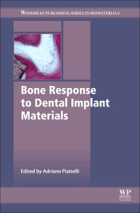 Bone Response to Dental Implant Materials (Hardback) 9780081002872