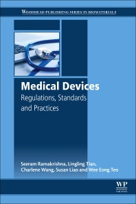 Medical Devices; Regulations, Standards and Practices (Hardback) 9780081002896