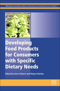 Developing Food Products for Consumers with Specific Dietary Needs (Hardback) 9780081003299