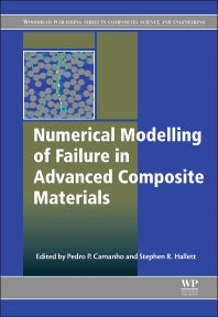 Numerical Modelling of Failure in Advanced Composite Materials (Hardback) 9780081003329