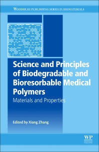 Science and Principles of Biodegradable and Bioresorbable Medical Polymers; Materials and Properties (Hardback) 9780081003725