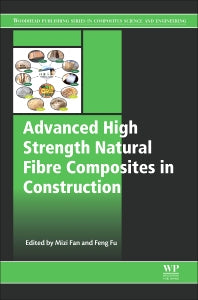 Advanced High Strength Natural Fibre Composites in Construction (Hardback) 9780081004111