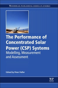 The Performance of Concentrated Solar Power (CSP) Systems; Analysis, Measurement and Assessment (Paperback / softback) 9780081004470