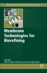 Membrane Technologies for Biorefining (Hardback) 9780081004517