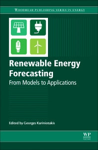 Renewable Energy Forecasting; From Models to Applications (Hardback) 9780081005040