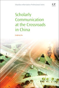 Scholarly Communication at the Crossroads in China (Paperback / softback) 9780081005392