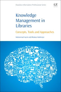 Knowledge Management in Libraries; Concepts, Tools and Approaches (Paperback / softback) 9780081005644