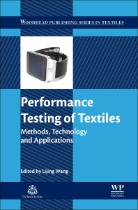 Performance Testing of Textiles; Methods, Technology and Applications (Hardback) 9780081005705