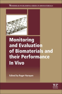 Monitoring and Evaluation of Biomaterials and their Performance In Vivo (Hardback) 9780081006030