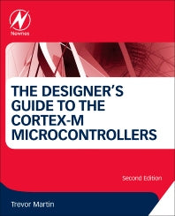 The Designer's Guide to the Cortex-M Processor Family (Paperback / softback) 9780081006290