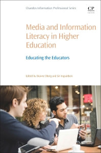 Media and Information Literacy in Higher Education; Educating the Educators (Paperback / softback) 9780081006306