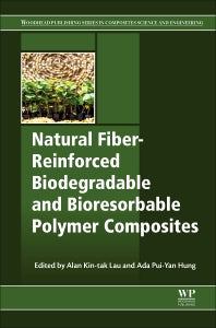 Natural Fiber-Reinforced Biodegradable and Bioresorbable Polymer Composites (Hardback) 9780081006566