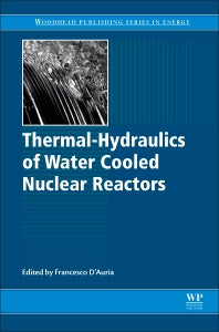 Thermal-Hydraulics of Water Cooled Nuclear Reactors (Hardback) 9780081006627