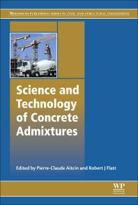 Science and Technology of Concrete Admixtures (Hardback) 9780081006931