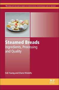 Steamed Breads; Ingredients, Processing and Quality (Hardback) 9780081007150