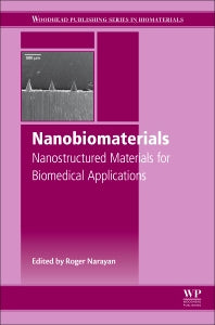 Nanobiomaterials; Nanostructured Materials for Biomedical Applications (Hardback) 9780081007167