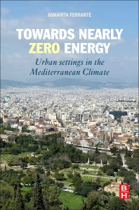 Towards Nearly Zero Energy; Urban Settings in the Mediterranean Climate (Paperback / softback) 9780081007358