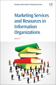 Marketing Services and Resources in Information Organizations (Paperback / softback) 9780081007983