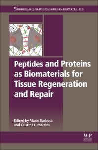 Peptides and Proteins as Biomaterials for Tissue Regeneration and Repair (Hardback) 9780081008034