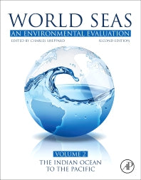 World Seas: An Environmental Evaluation; Volume II: The Indian Ocean to the Pacific (Paperback / softback) 9780081008539