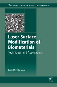 Laser Surface Modification of Biomaterials; Techniques and Applications (Hardback) 9780081008836