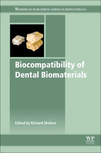 Biocompatibility of Dental Biomaterials (Hardback) 9780081008843