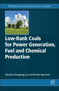 Low-rank Coals for Power Generation, Fuel and Chemical Production (Hardback) 9780081008959