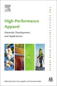 High-Performance Apparel; Materials, Development, and Applications (Hardback) 9780081009048