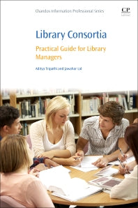 Library Consortia; Practical Guide for Library Managers (Paperback / softback) 9780081009086