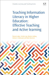 Teaching Information Literacy in Higher Education; Effective Teaching and Active Learning (Paperback / softback) 9780081009215