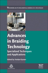 Advances in Braiding Technology; Specialized Techniques and Applications (Hardback) 9780081009260